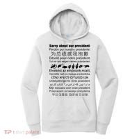 Sorry About Our President Women's Hoodie thumb 0