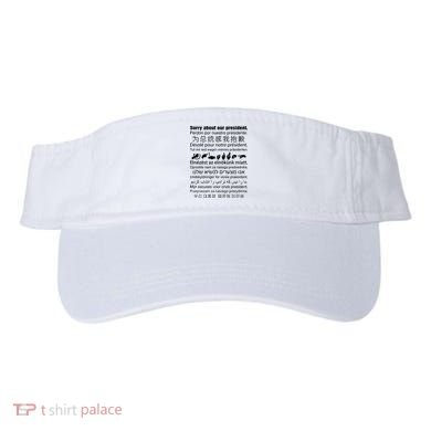 Sorry About Our President Visor