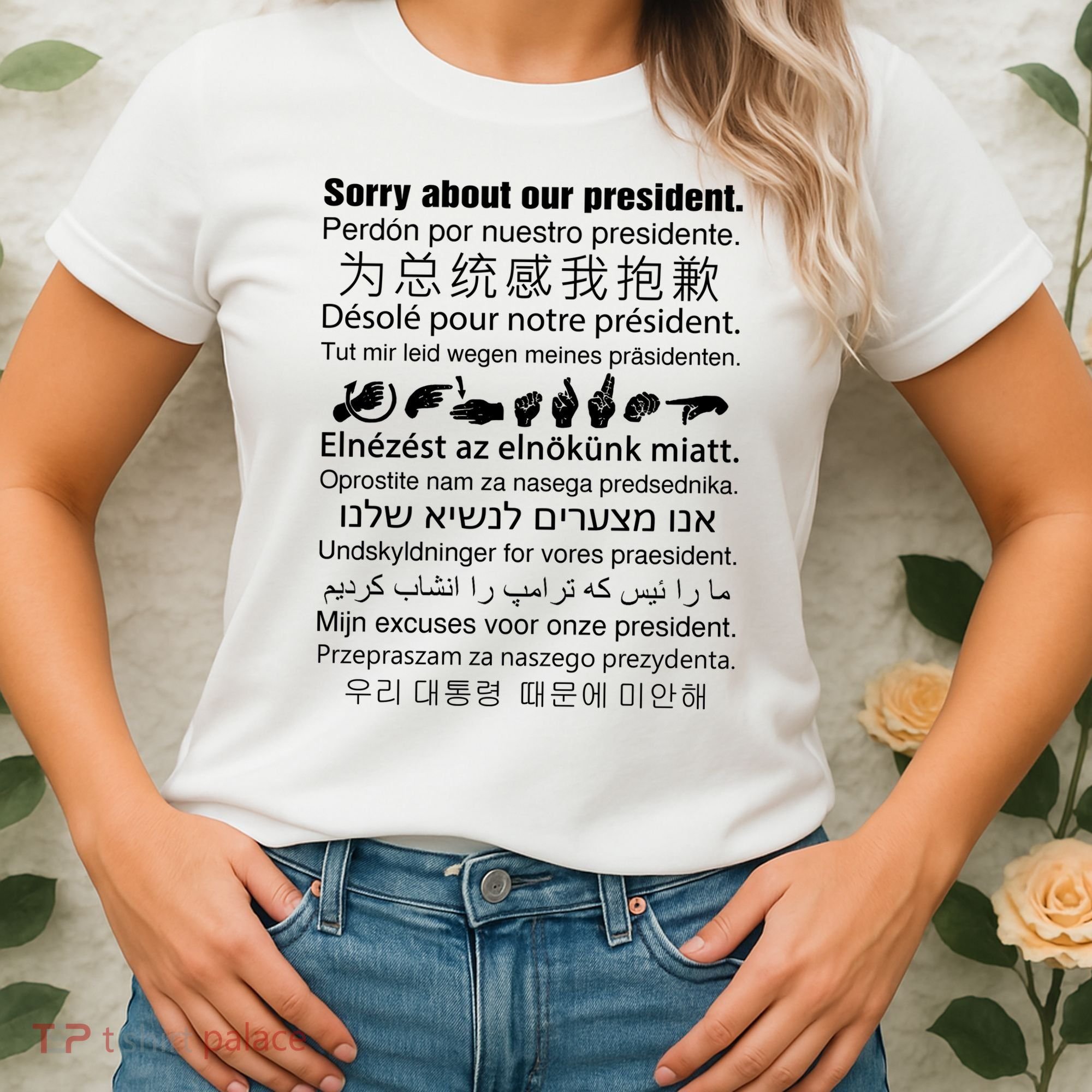 Sorry About Our President Women's T-Shirt