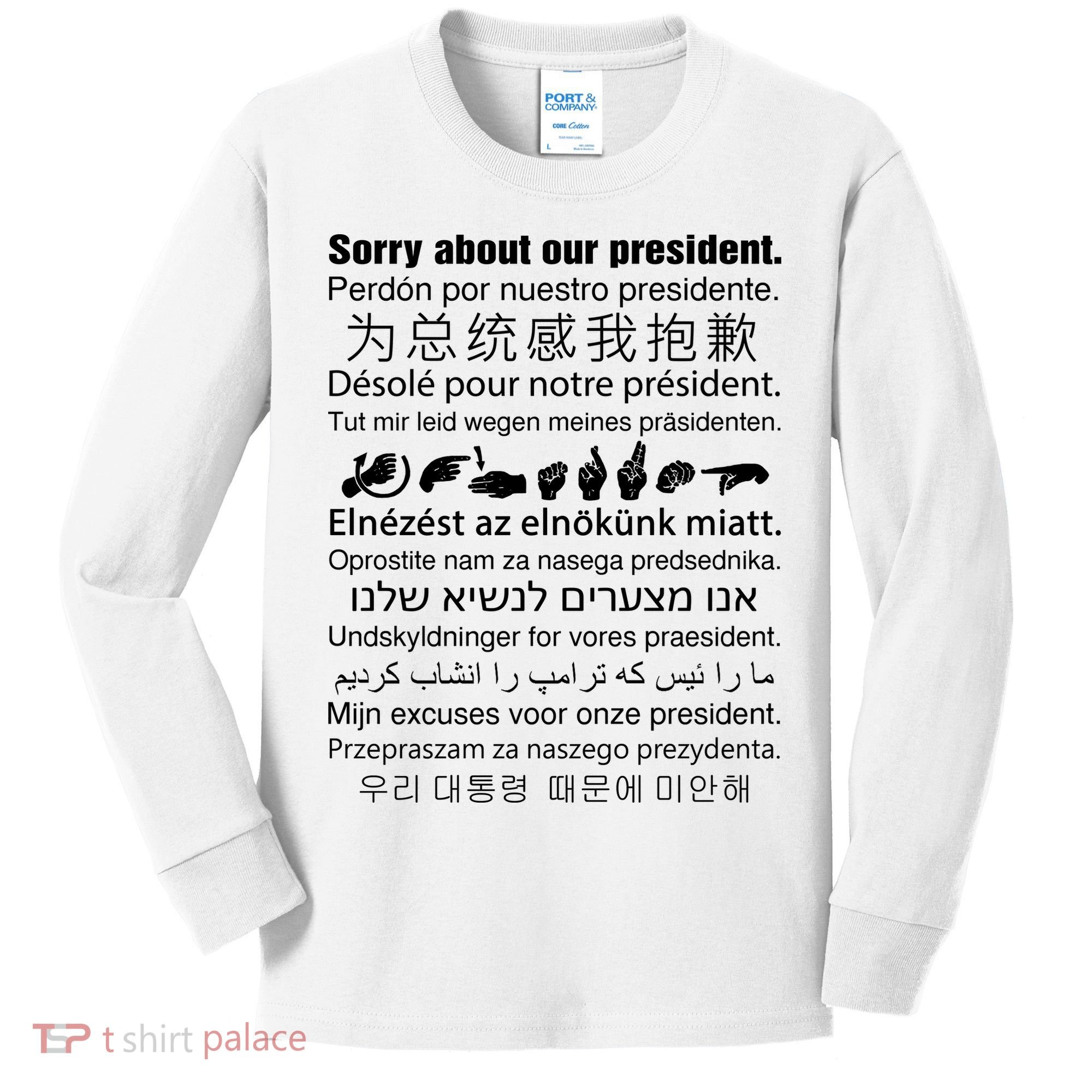 Sorry About Our President Kids Long Sleeve Shirt