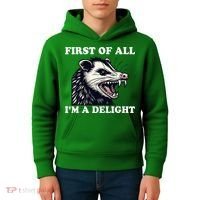 Sarcastic Angry Opossum Lover First Of All IM A Delight Kids Hoodie thumb 4
