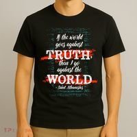 St Athanasius Of Alexandria Catholic Saint Against The World T-Shirt thumb 3