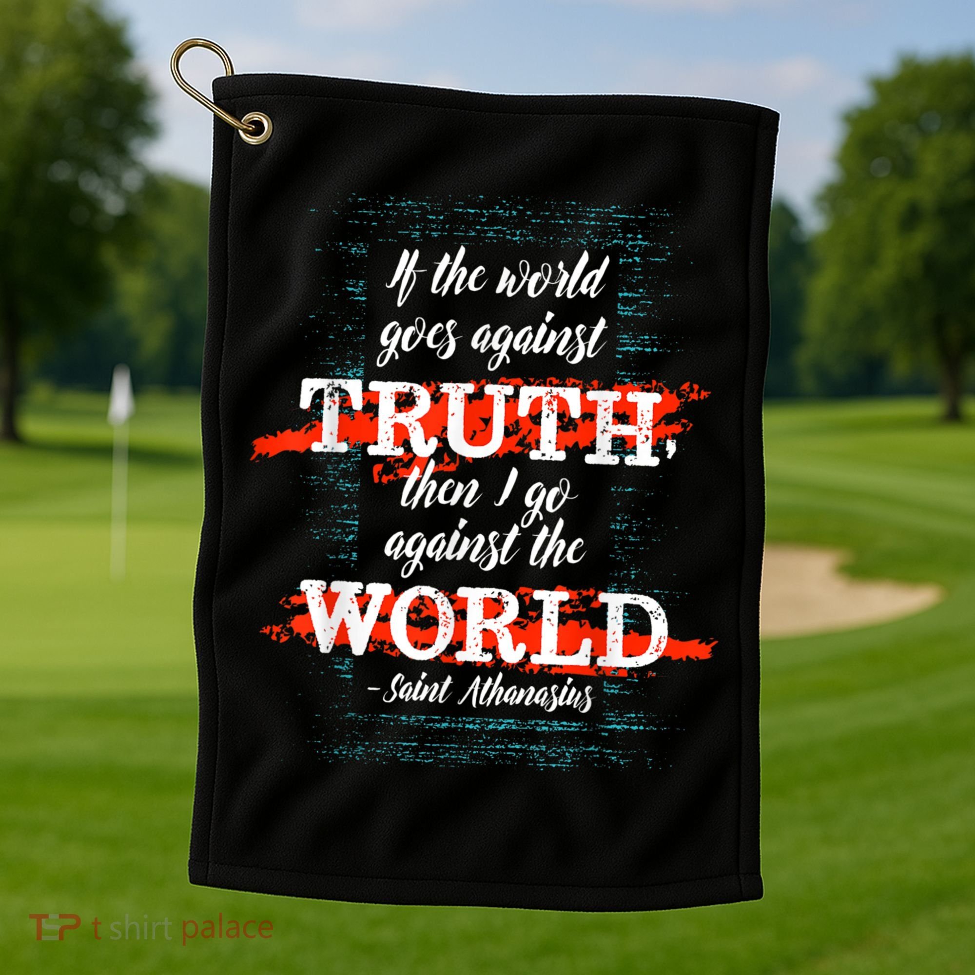 St Athanasius Of Alexandria Catholic Saint Against The World Golf Towel