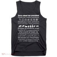 Sorry About Our President Tank Top thumb 0