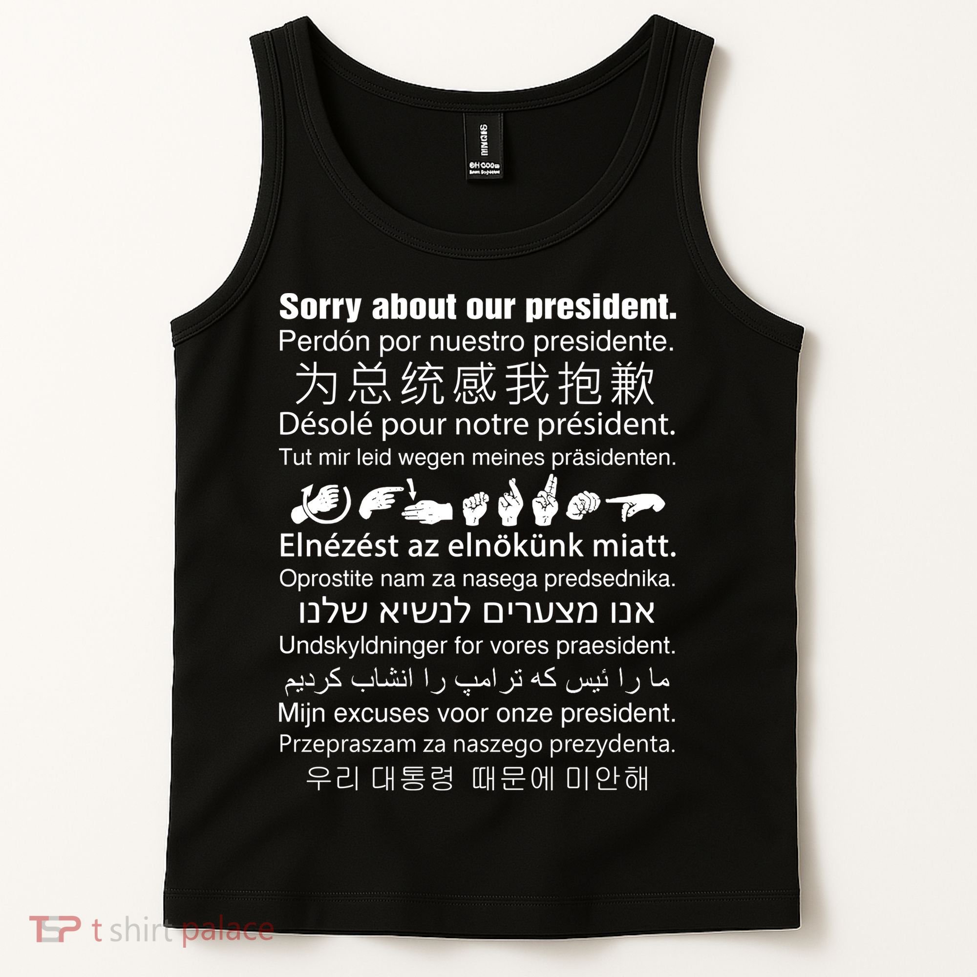 Sorry About Our President Tank Top