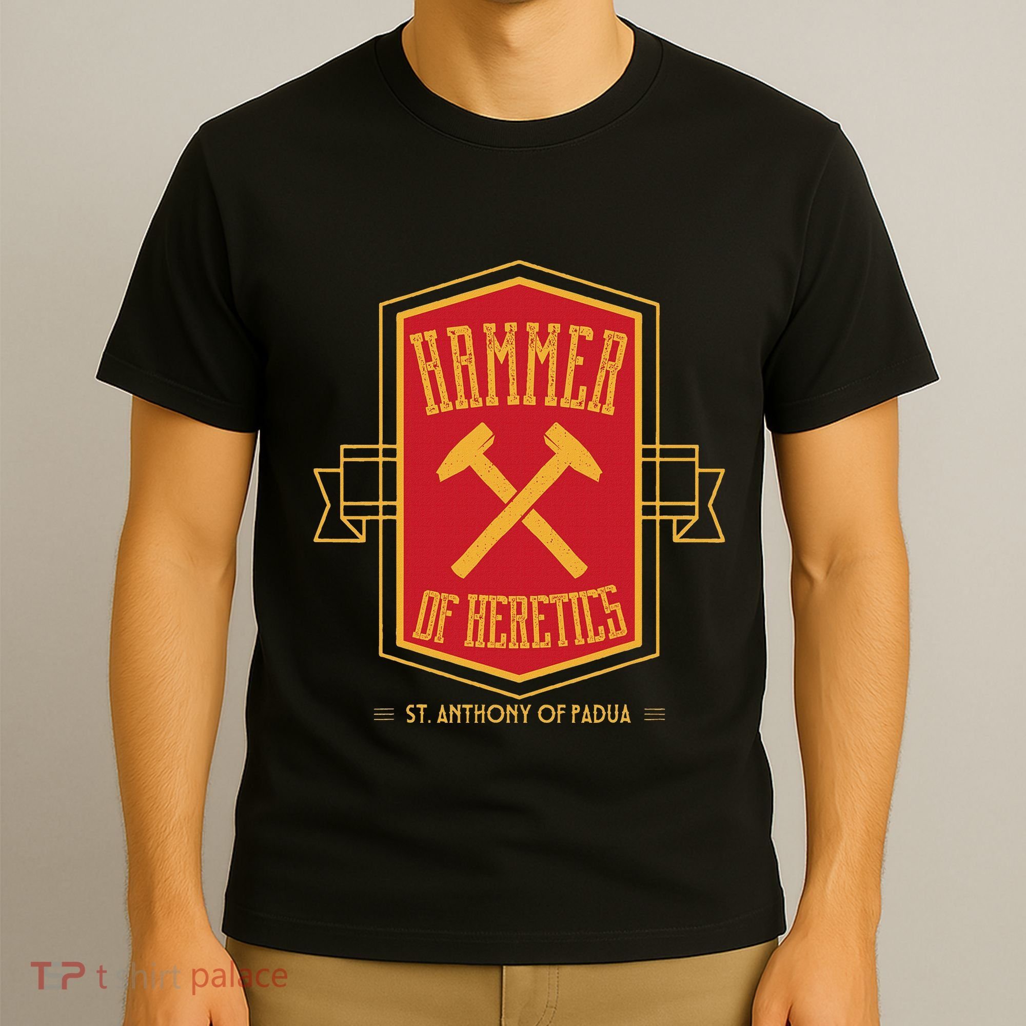 St Anthony Of Padua Hammer Of Heretics Catholic Saint T-Shirt