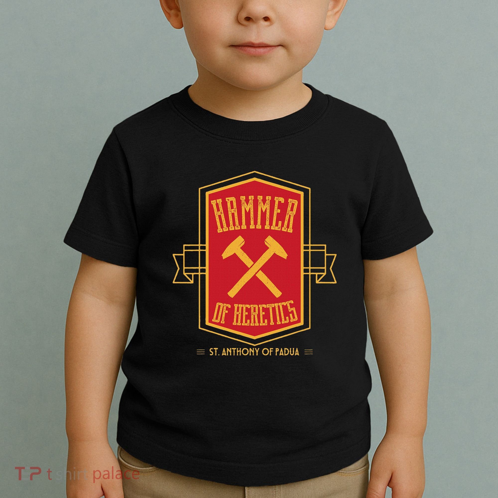 St Anthony Of Padua Hammer Of Heretics Catholic Saint Toddler T-Shirt