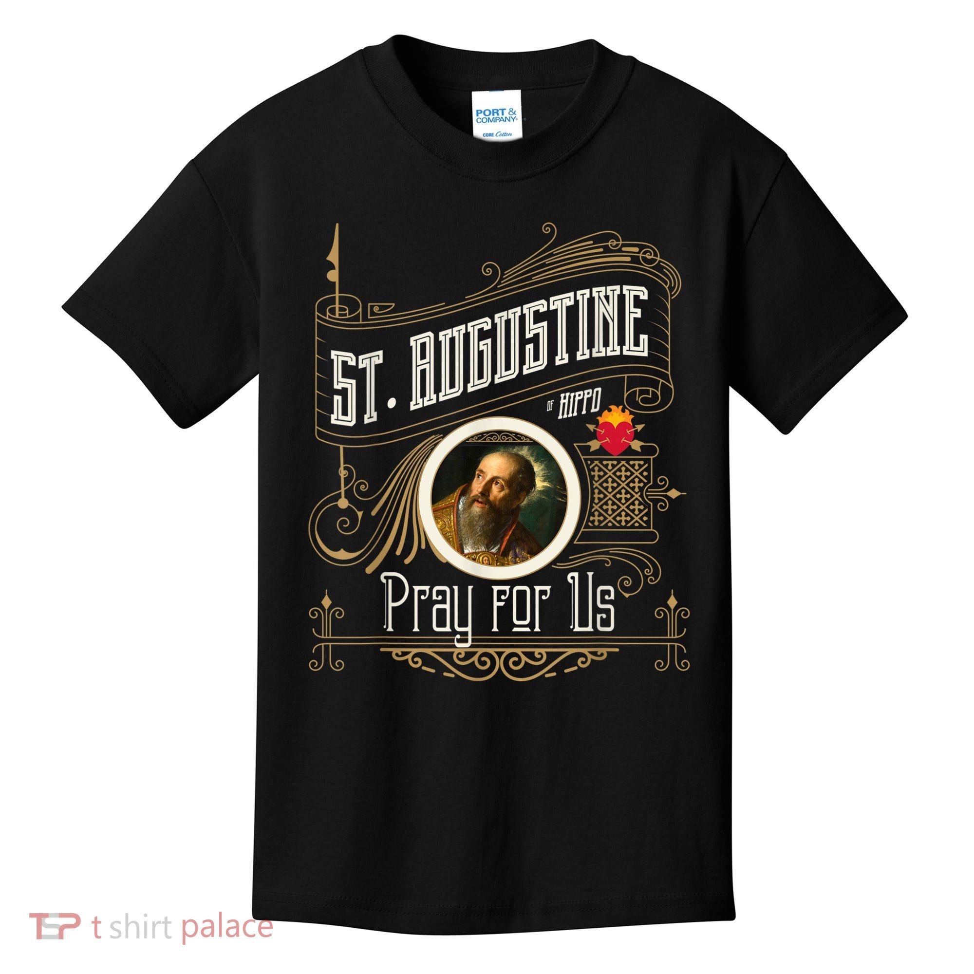 St. Augustine Of Hippo Pray For Us City God Catholic Kids T-Shirt