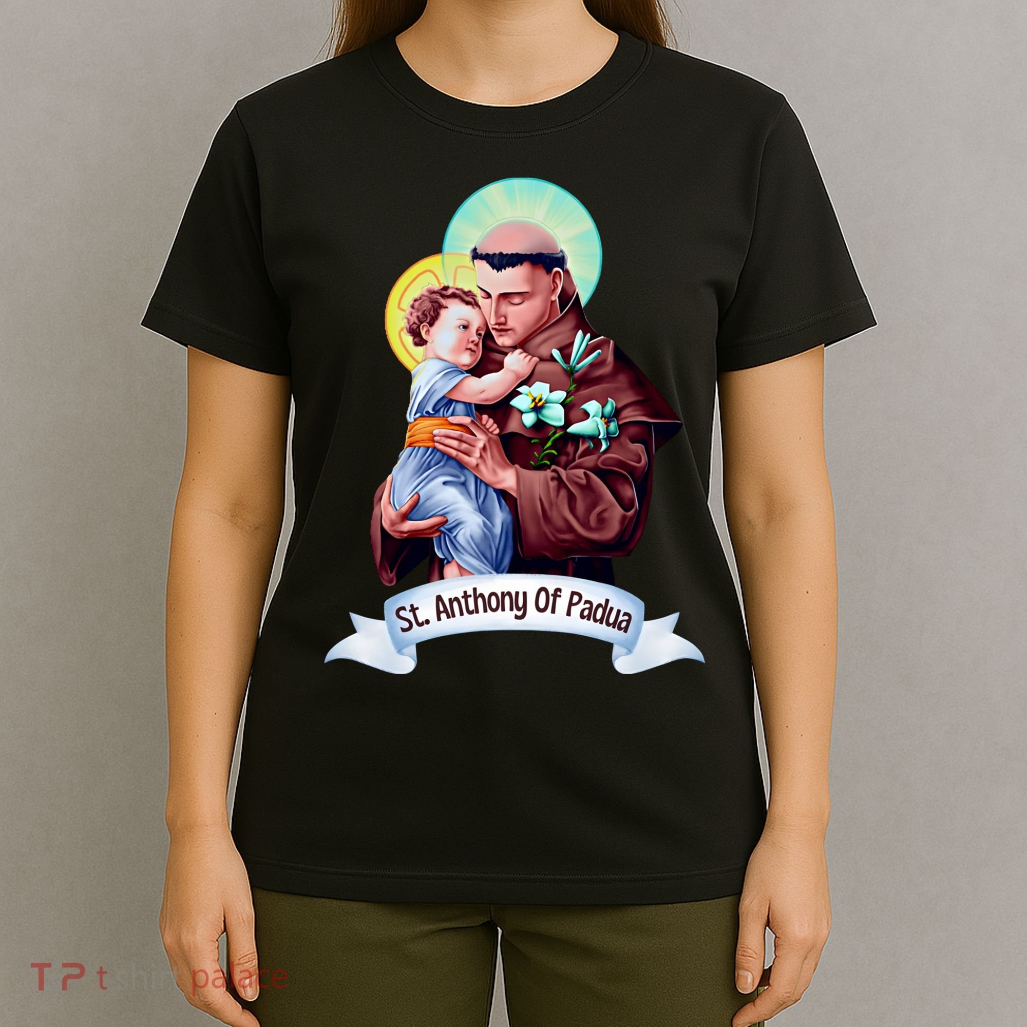 St Anthony Of Padua Holding Jesus Catholic Saint St Anthony T-Shirt