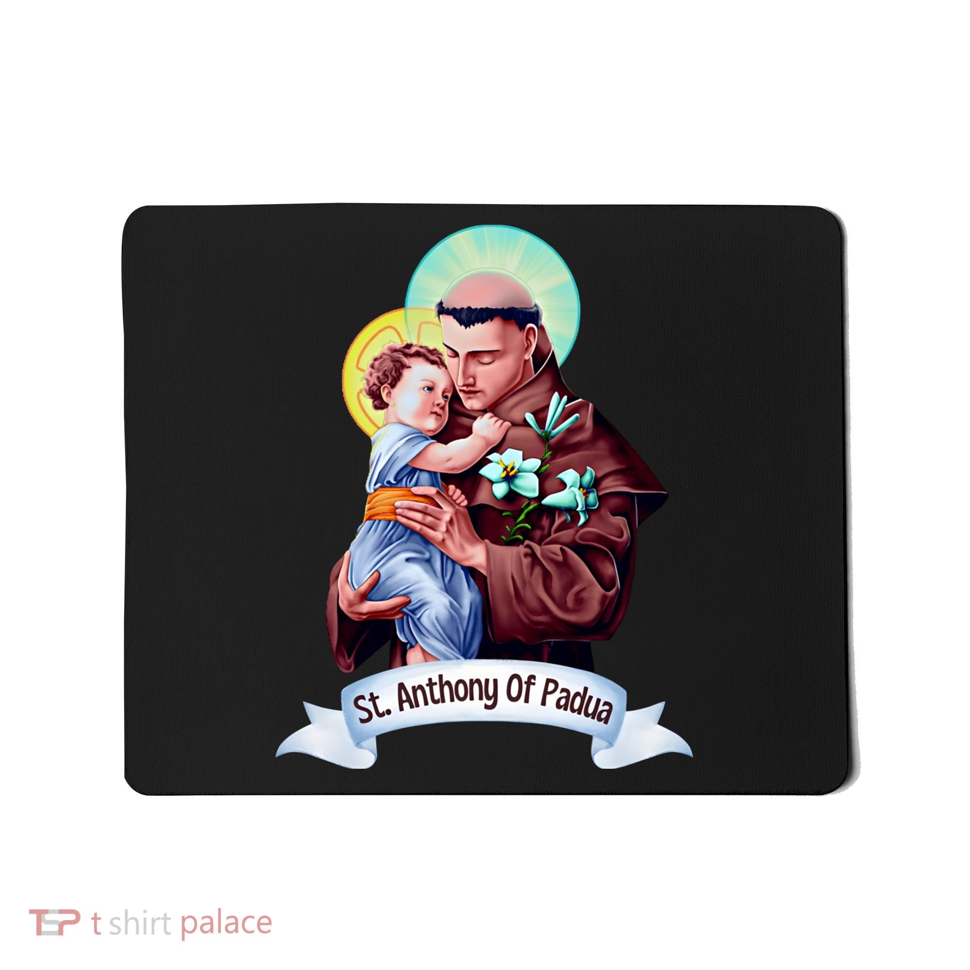 St Anthony Of Padua Holding Jesus Catholic Saint St Anthony Mousepad