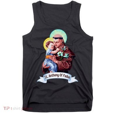 St Anthony Of Padua Holding Jesus Catholic Saint St Anthony Tank Top