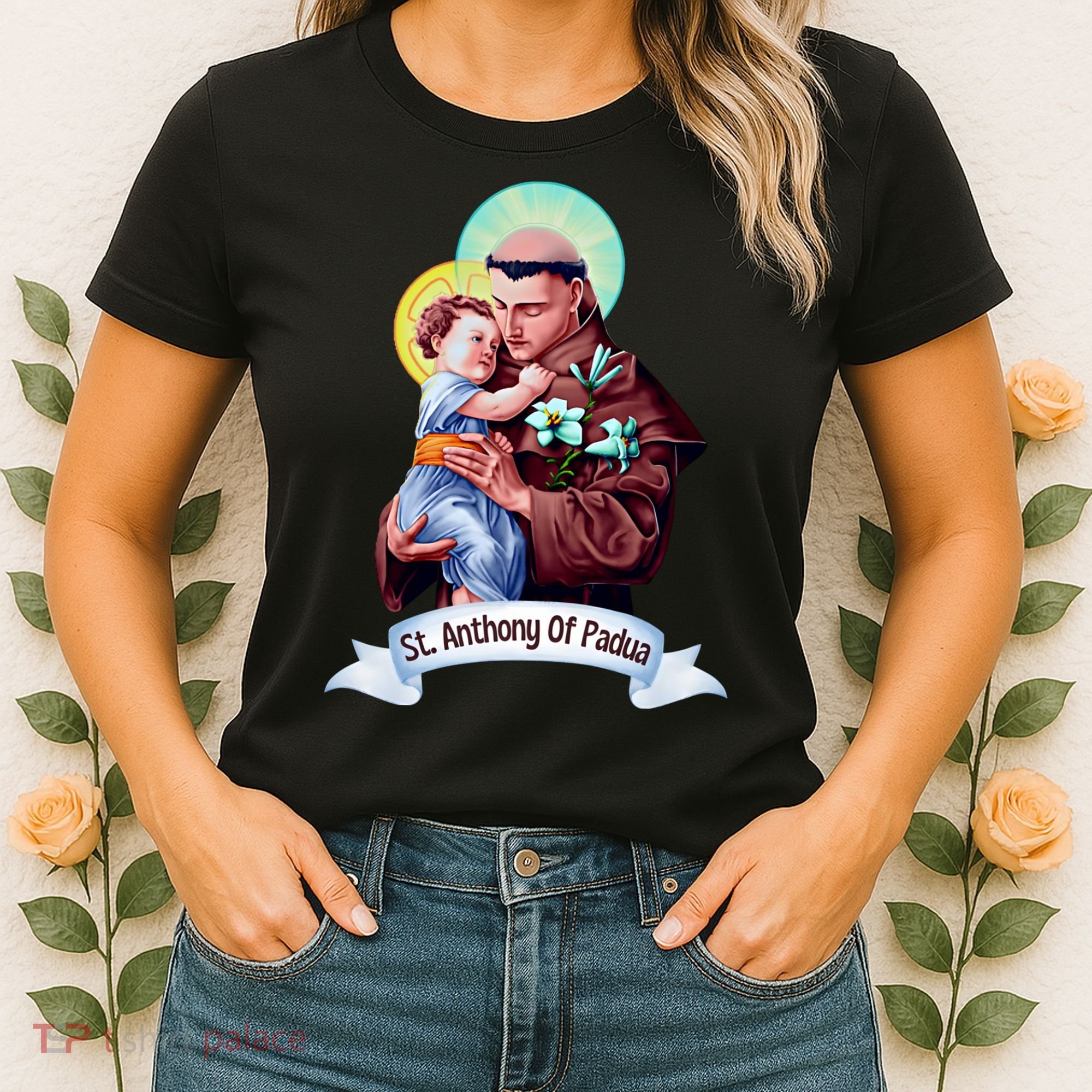 St Anthony Of Padua Holding Jesus Catholic Saint St Anthony Women's T-Shirt