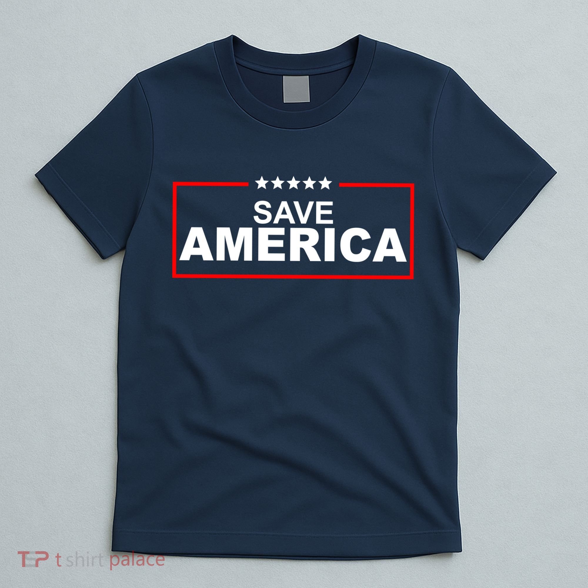 Save America Political T-Shirt