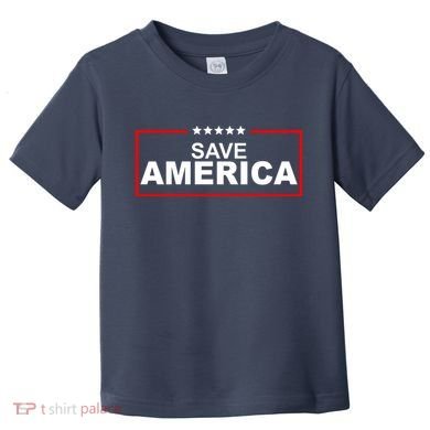 Save America Political Toddler T-Shirt