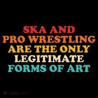 Ska And Pro Wrestling Are The Only Legitimate Forms Of Art Coffee Mug thumb 5