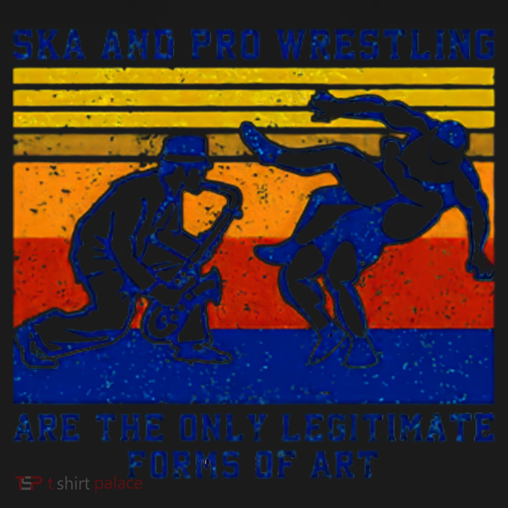 Ska And Pro Wrestling Are The Only Legitimate Forms Of Art Tote Bag