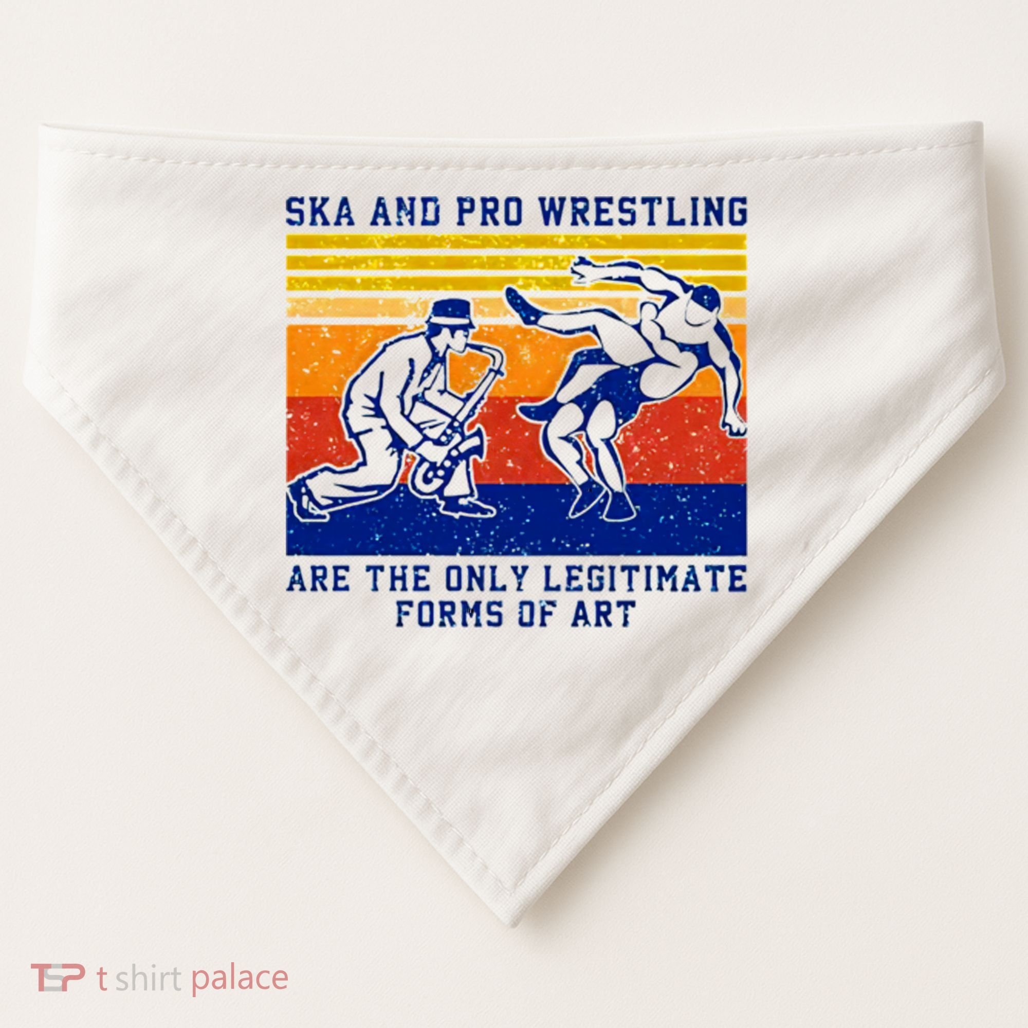 Ska And Pro Wrestling Are The Only Legitimate Forms Of Art USA-Made Doggie Bandana