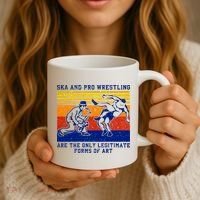 Ska And Pro Wrestling Are The Only Legitimate Forms Of Art Coffee Mug thumb 3