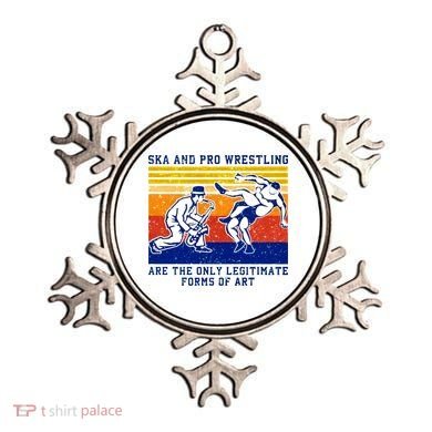Ska And Pro Wrestling Are The Only Legitimate Forms Of Art Ornament