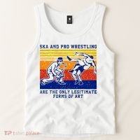 Ska And Pro Wrestling Are The Only Legitimate Forms Of Art Tank Top thumb 2