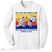 Ska And Pro Wrestling Are The Only Legitimate Forms Of Art Kids Long Sleeve Shirt thumb 0