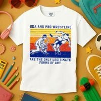 Ska And Pro Wrestling Are The Only Legitimate Forms Of Art Kids T-Shirt thumb 3