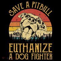 Save A Pitbull Euthanize A Dog Fighter Pitbull Lovers Hoodie thumb 7