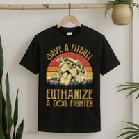Save A Pitbull Euthanize A Dog Fighter Pitbull Lovers T-Shirt thumb 2