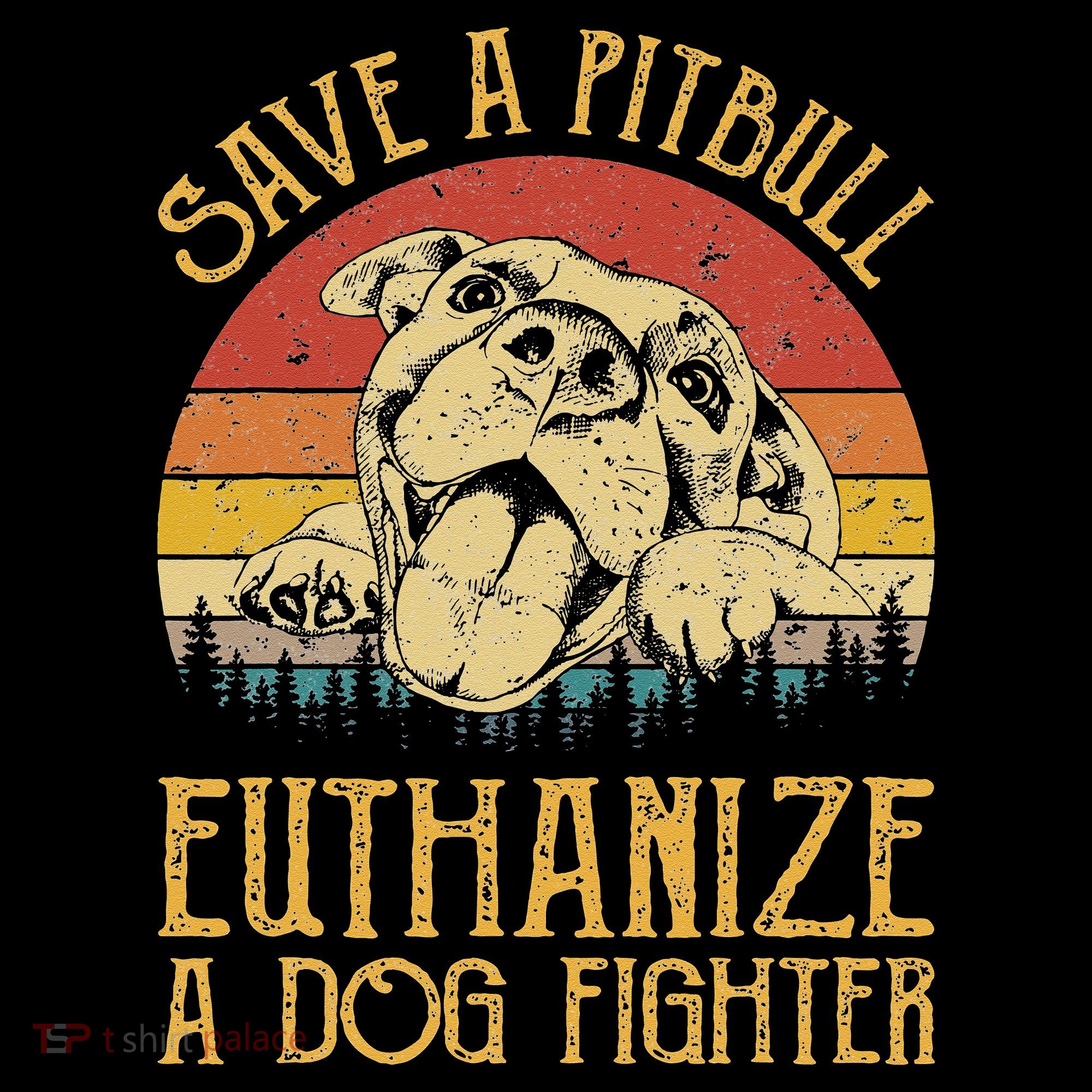 Save A Pitbull Euthanize A Dog Fighter Pitbull Lovers Pajama Set