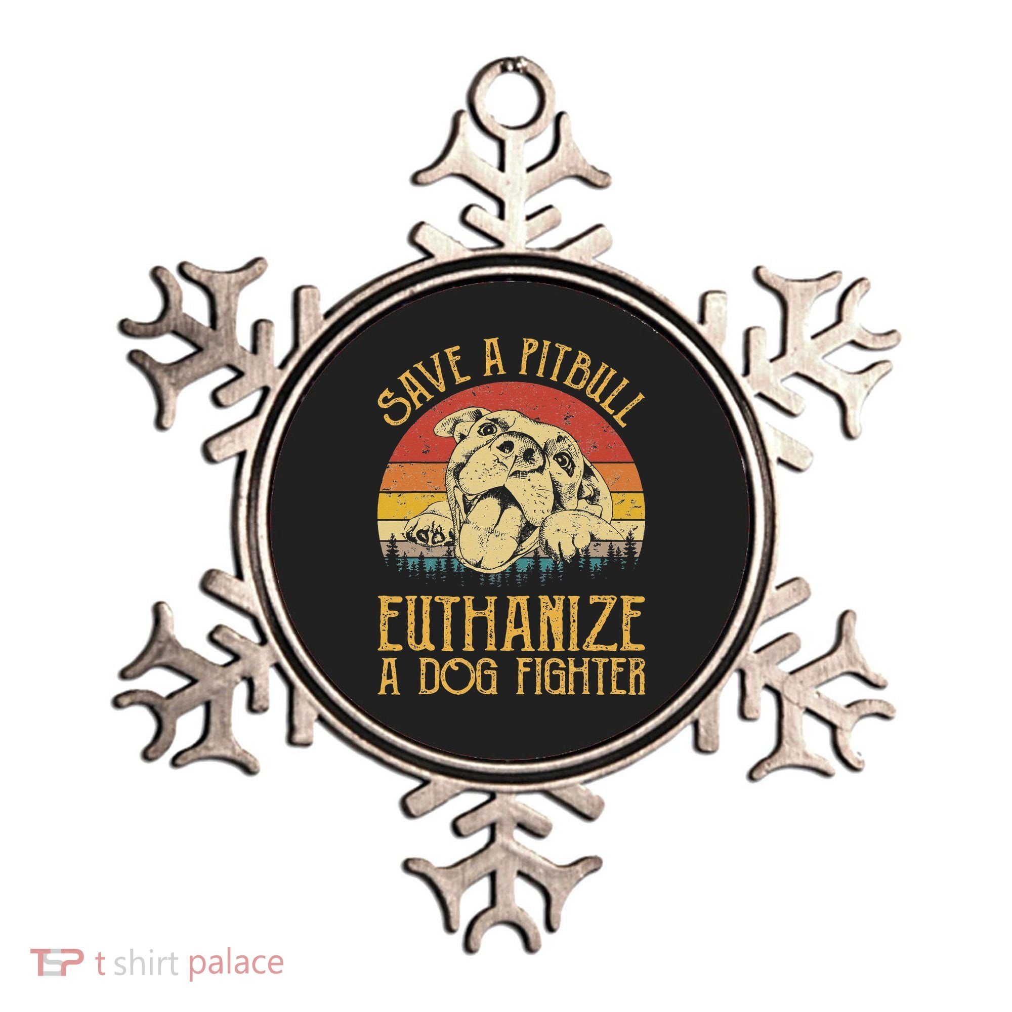 Save A Pitbull Euthanize A Dog Fighter Pitbull Lovers Ornament
