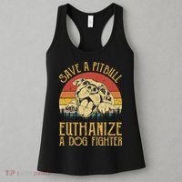 Save A Pitbull Euthanize A Dog Fighter Pitbull Lovers Women's Tank Top thumb 3