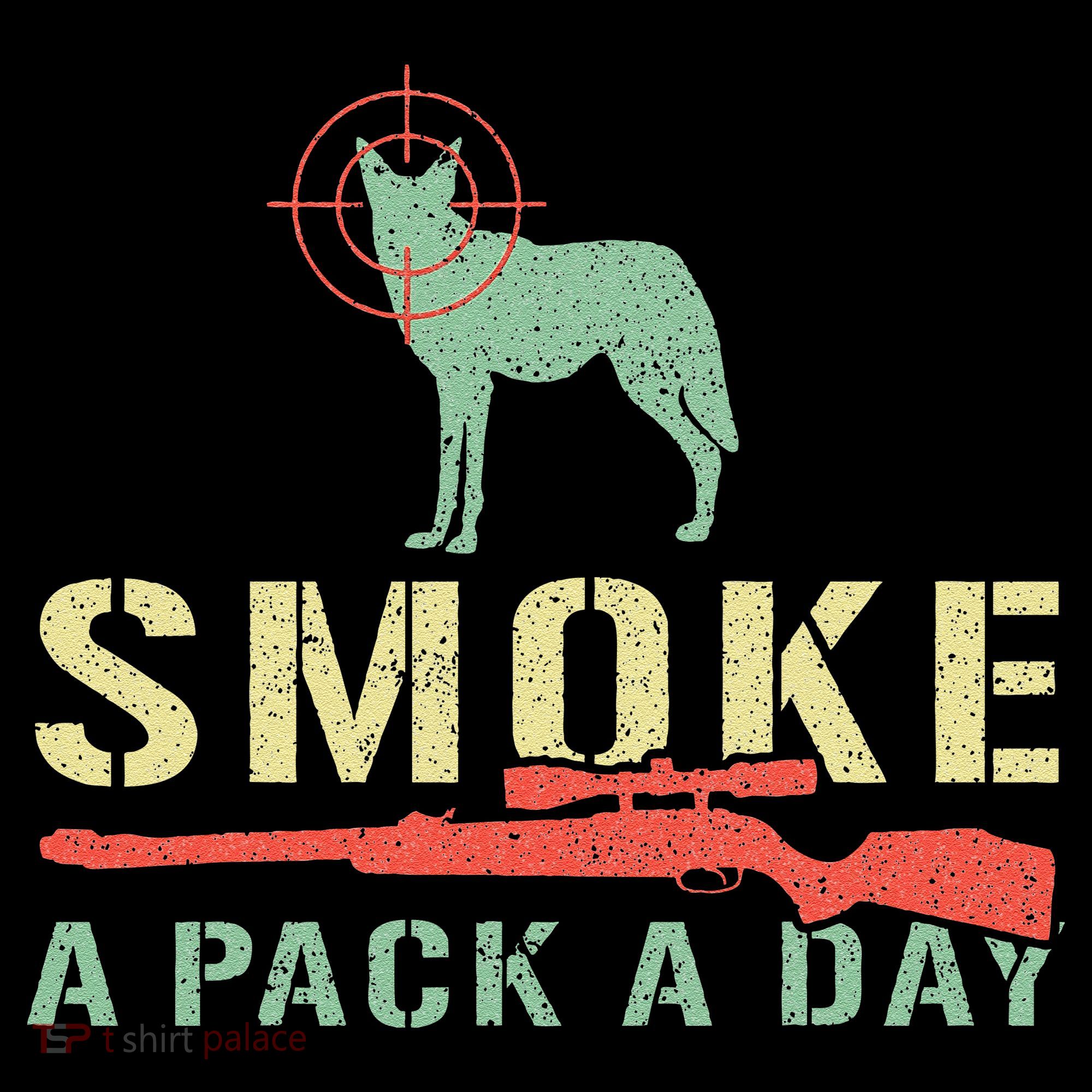 Smoke A Pack A Day Coyote Hunting T-Shirt