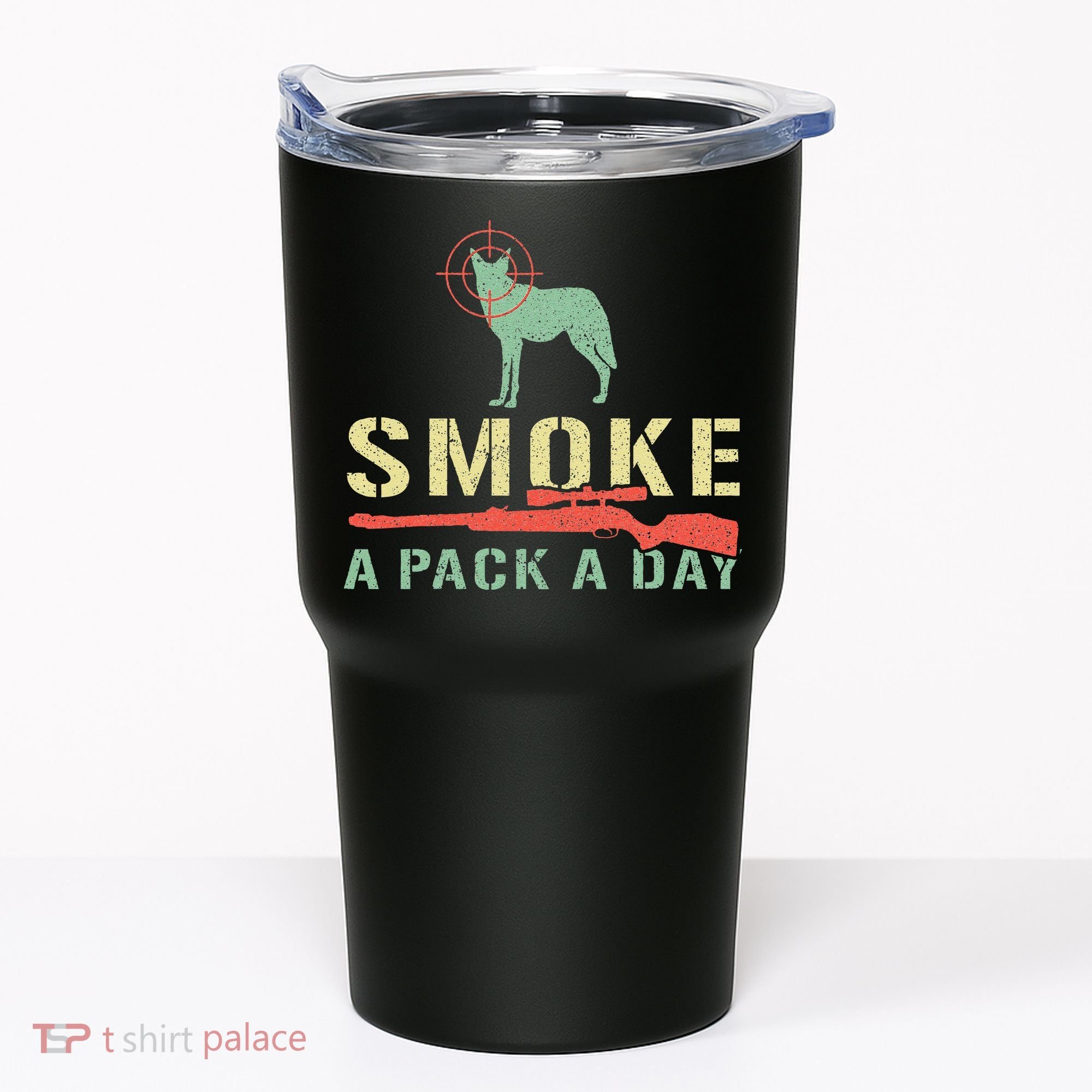Smoke A Pack A Day Coyote Hunting Tumbler