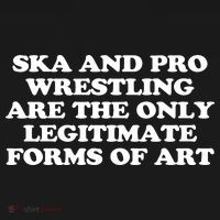 Ska And Pro Wrestling Are The Only Legitimate Forms Of Art Coaster thumb 2