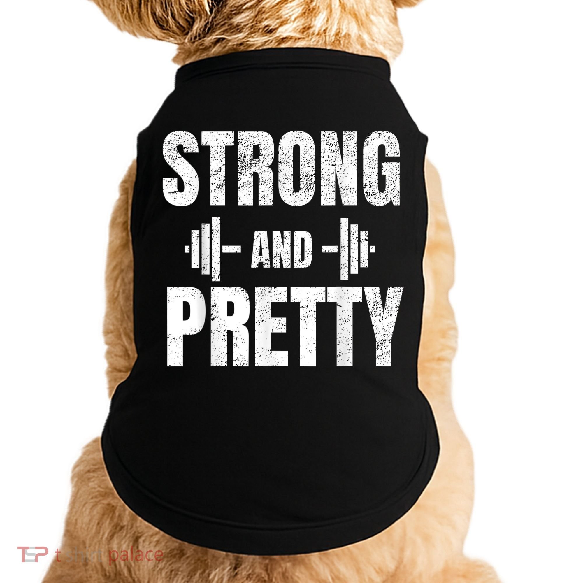 Strong And Pretty Gym Strongman Workout Fitness Doggie Tank