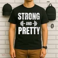 Strong And Pretty Gym Strongman Workout Fitness T-Shirt thumb 6