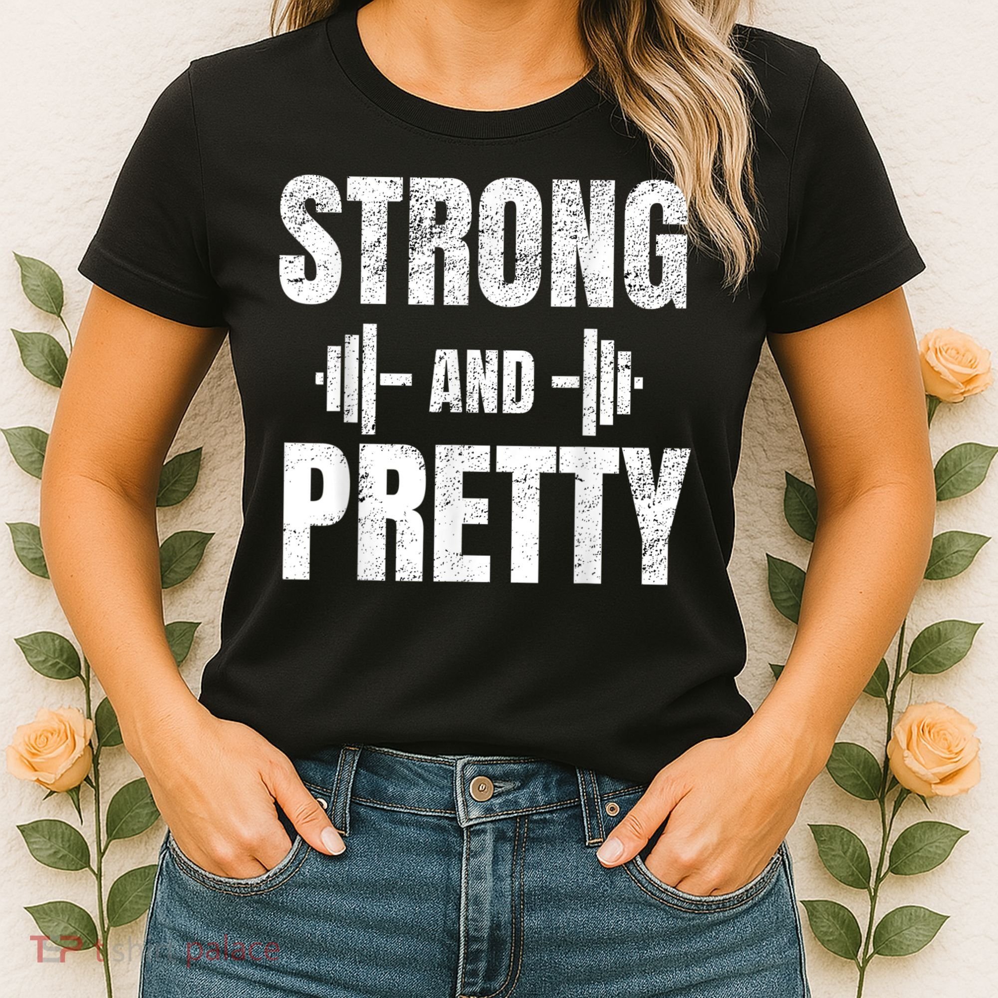 Strong And Pretty Gym Strongman Workout Fitness Women's T-Shirt