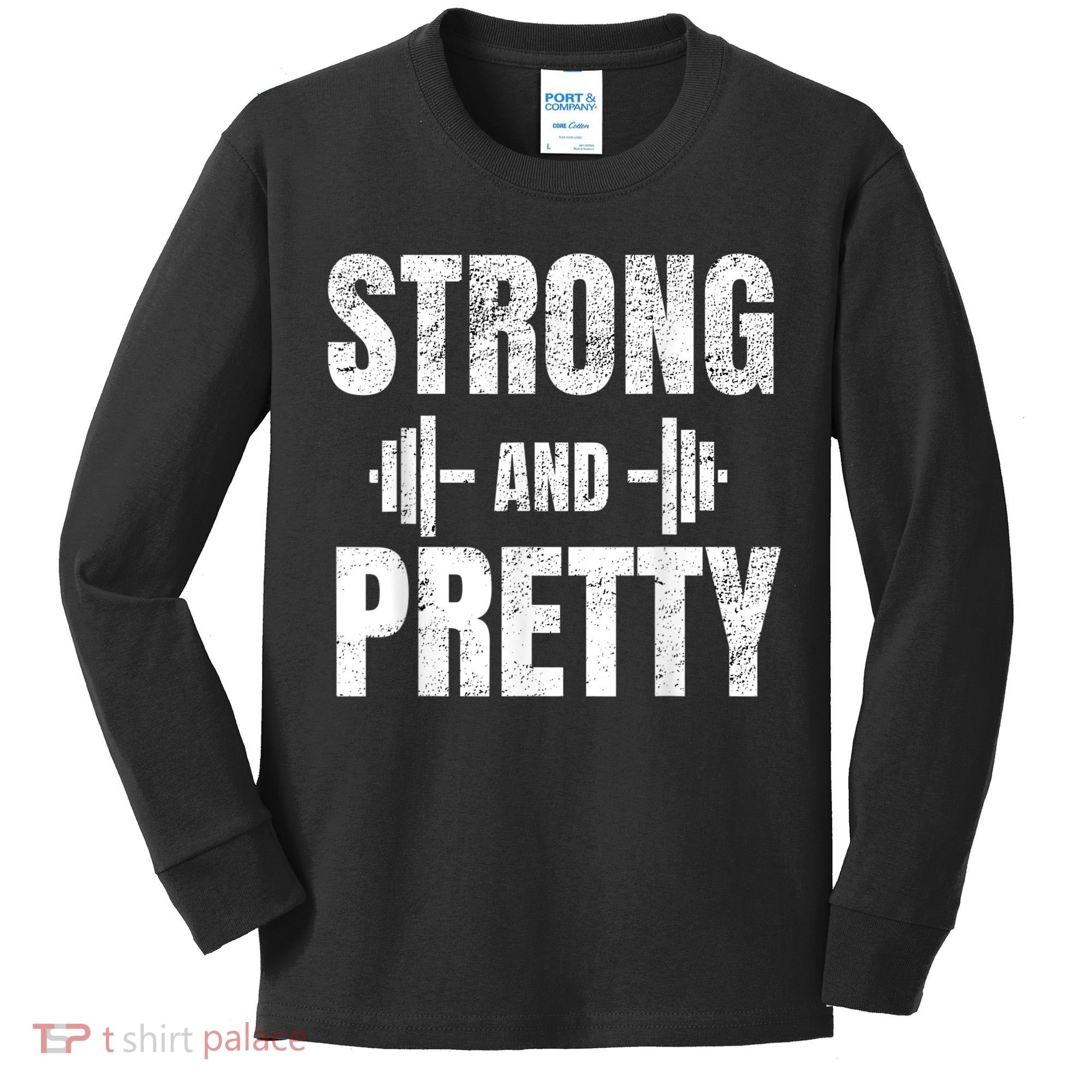 Strong And Pretty Gym Strongman Workout Fitness Kids Long Sleeve Shirt