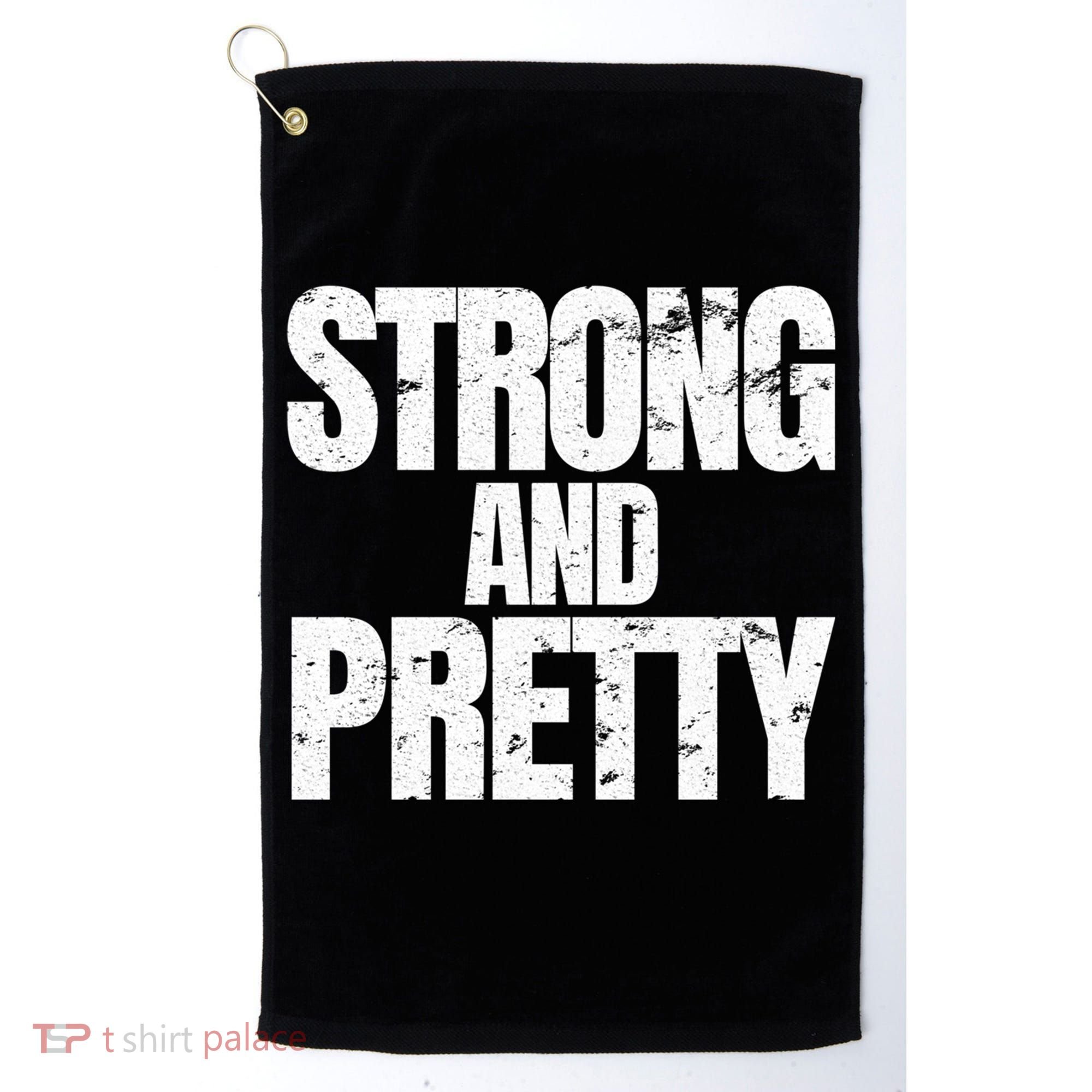 Strong And Pretty Work Out Gym Never Stop Training Cool Gift Golf Towel