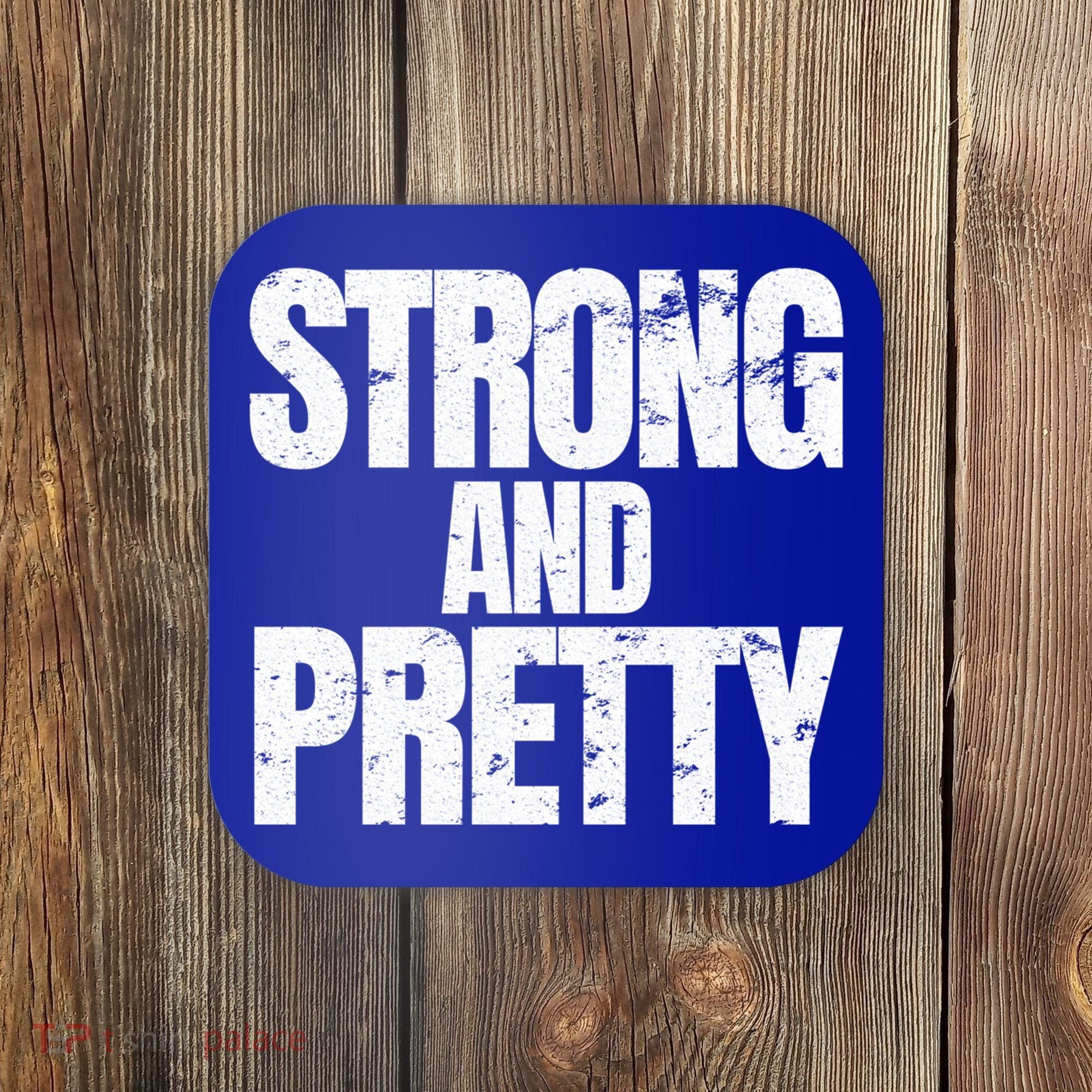 Strong And Pretty Work Out Gym Never Stop Training Cool Gift Coaster