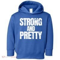 Strong And Pretty Work Out Gym Never Stop Training Cool Gift Toddler Hoodie thumb 0