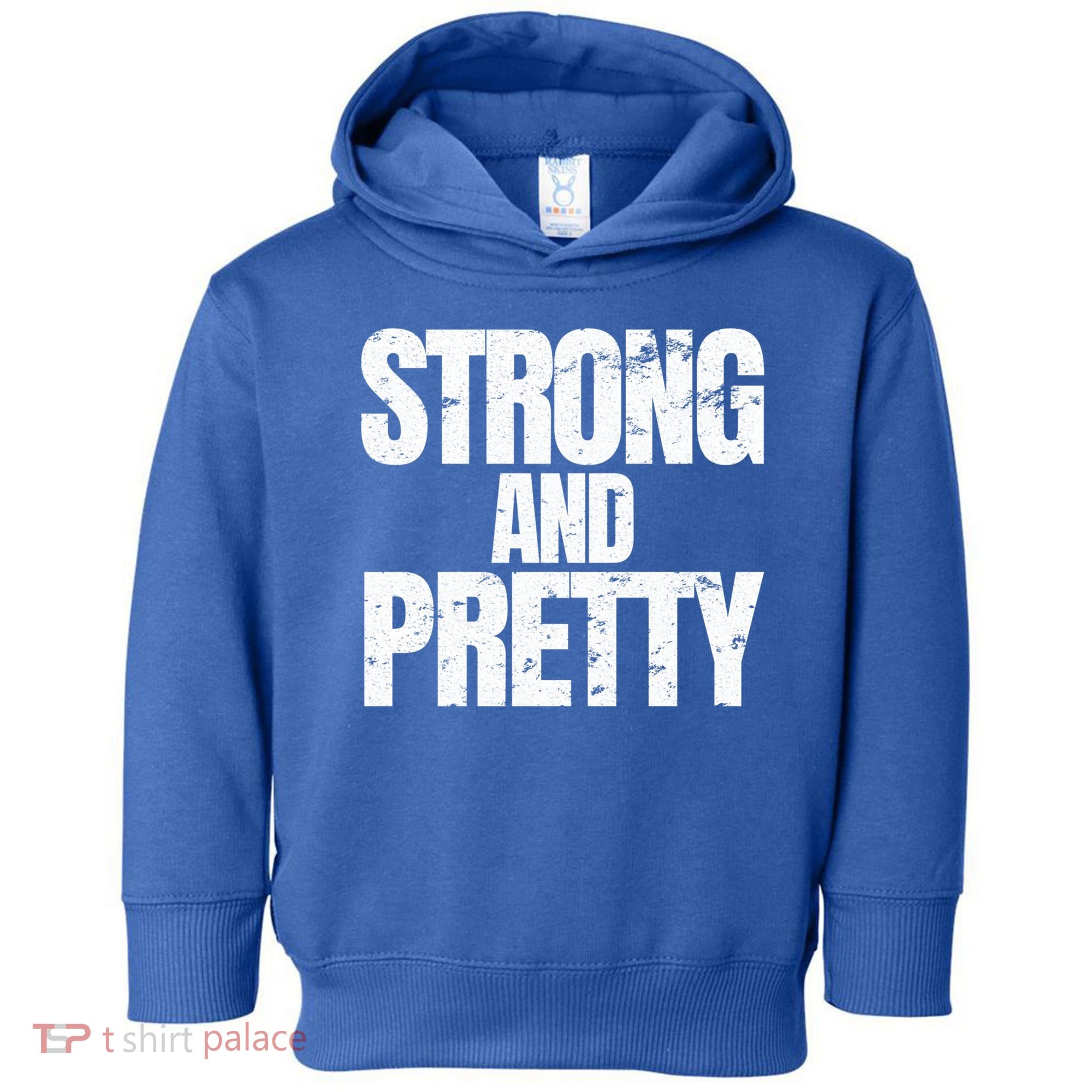 Strong And Pretty Work Out Gym Never Stop Training Cool Gift Toddler Hoodie