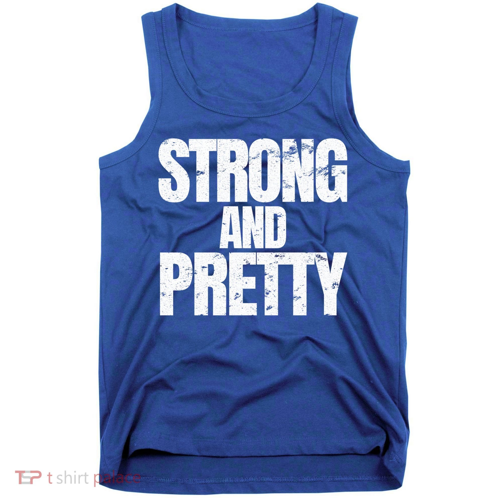 Strong And Pretty Work Out Gym Never Stop Training Cool Gift Tank Top
