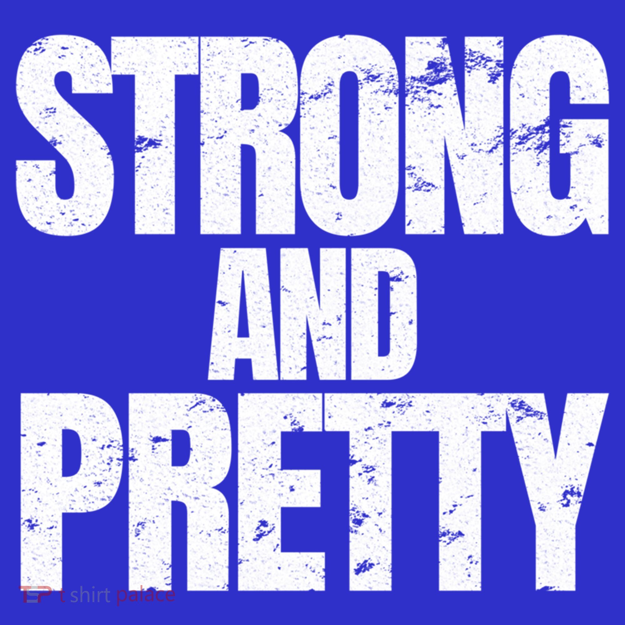 Strong And Pretty Work Out Gym Never Stop Training Cool Gift Toddler T-Shirt