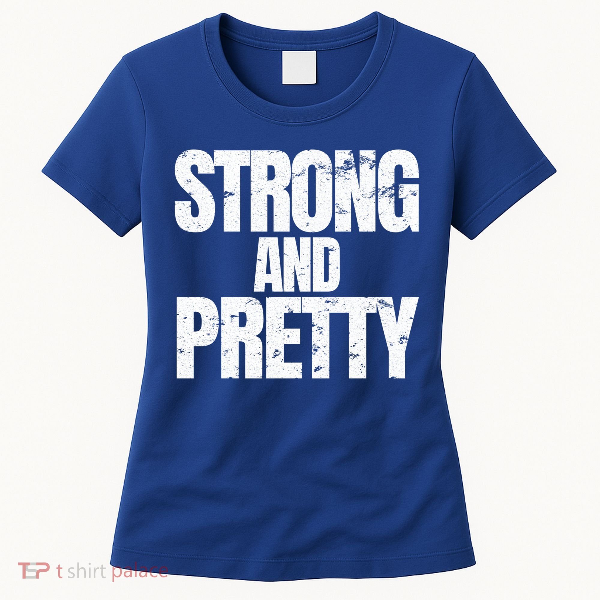 Strong And Pretty Work Out Gym Never Stop Training Cool Gift Women's T-Shirt