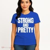 Strong And Pretty Work Out Gym Never Stop Training Cool Gift Women's T-Shirt thumb 4