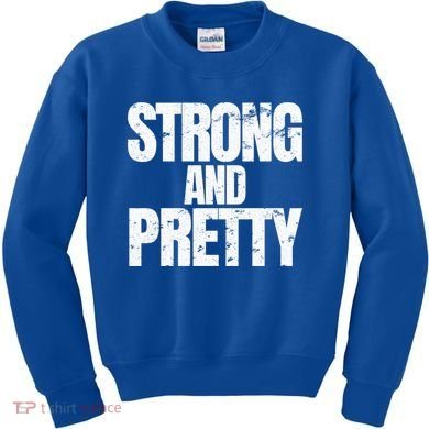 Strong And Pretty Work Out Gym Never Stop Training Cool Gift Kids Sweatshirt