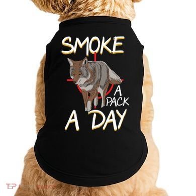 Smoke A Pack A Day Coyote Hunting Jackal Wolf Great Gift Doggie Tank