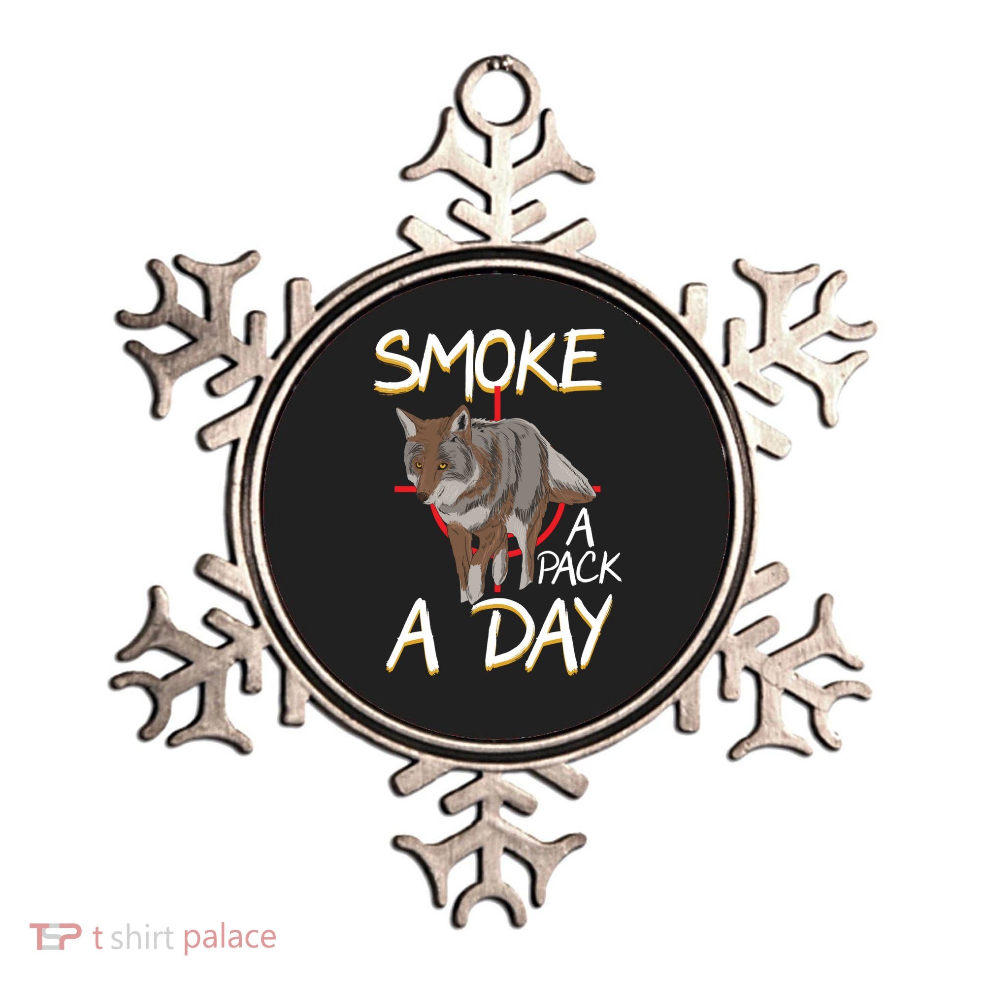 Smoke A Pack A Day Coyote Hunting Jackal Wolf Great Gift Ornament