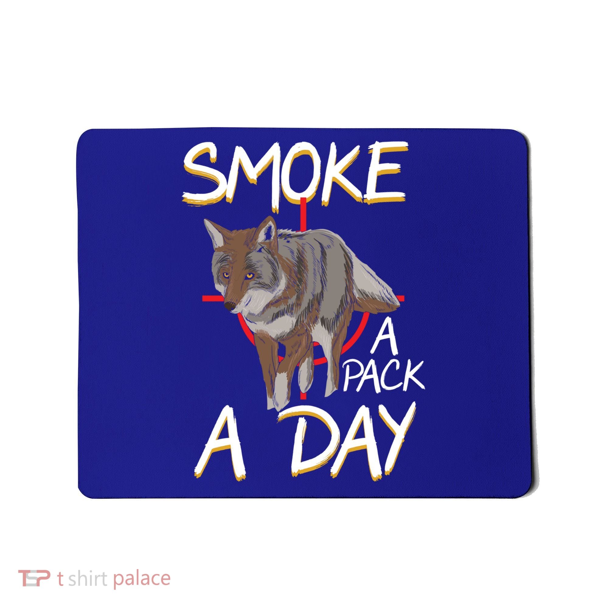 Smoke A Pack A Day Coyote Hunting Jackal Wolf Great Gift Mousepad